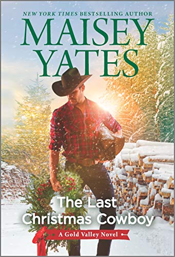 Stock image for The Last Christmas Cowboy: A Holiday Romance (A Gold Valley Novel) for sale by SecondSale