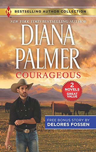 9781335015679: Courageous & the Deputy Gets Her Man (Harlequin Bestselling Author Collection)