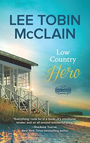 Beispielbild fr Low Country Hero: A Clean & Wholesome Romance (Safe Haven, 1) zum Verkauf von BooksRun