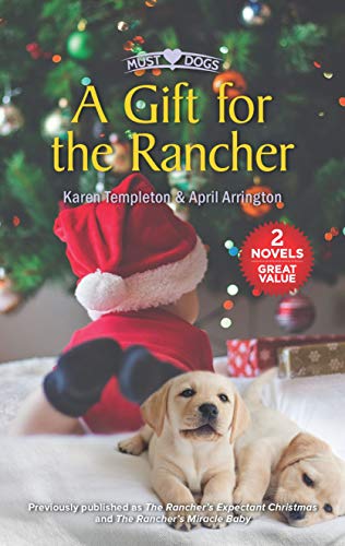 Beispielbild fr A Gift for the Rancher (Must Love Dogs) zum Verkauf von Half Price Books Inc.