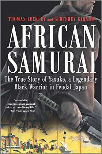 Beispielbild fr African Samurai: The True Story of Yasuke, a Legendary Black Warrior in Feudal Japan zum Verkauf von ZBK Books