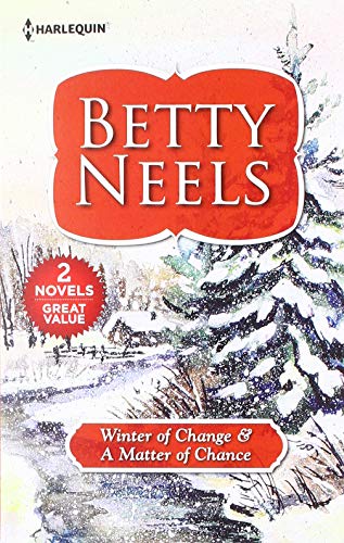 Stock image for Winter of Change & a Matter of Chance (Harl Mmp 2in1 Betty Neels) for sale by BooksRun