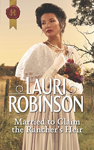 9781335051646: Married to Claim the Rancher's Heir