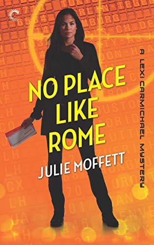 Beispielbild fr No Place Like Rome (A Lexi Carmichael Mystery, 3) zum Verkauf von St Vincent de Paul of Lane County