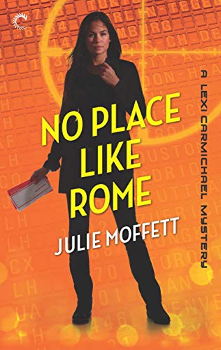 Stock image for No Place Like Rome (A Lexi Carmichael Mystery, 3) for sale by St Vincent de Paul of Lane County