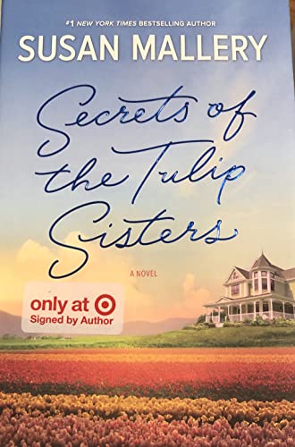 9781335080493: Secrets of the Tulip Sisters - Target Signed Edition