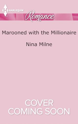 Stock image for Marooned with the Millionaire (Harlequin Romance) for sale by Irish Booksellers