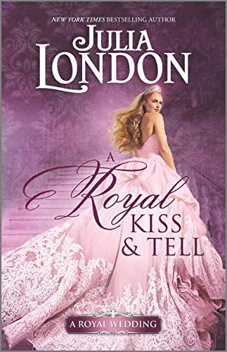 Beispielbild fr A Royal Kiss & Tell (A Royal Wedding) zum Verkauf von SecondSale