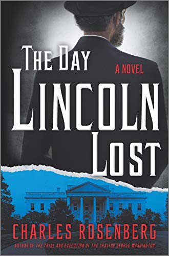 Imagen de archivo de The Day Lincoln Lost a la venta por Your Online Bookstore