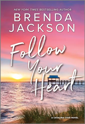 Beispielbild fr Follow Your Heart: A Novel (Catalina Cove, 4) zum Verkauf von Wonder Book