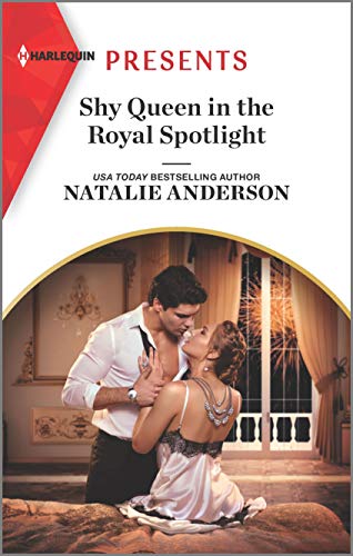 9781335148599: Shy Queen in the Royal Spotlight (Harlequin Presents: Once upon a Temptation)