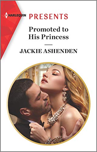 Stock image for Promoted to His Princess: A Military Hero Romance (The Royal House of Axios, 1) for sale by SecondSale