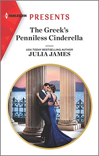 Stock image for The Greeks Penniless Cinderella (Harlequin Presents) for sale by Bulk Book Warehouse