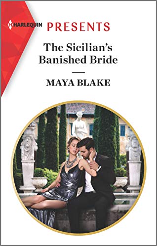 Stock image for The Sicilian's Banished Bride: Escape with this Sicilian Marriage of Covenience Romance (Harlequin Presents) for sale by Your Online Bookstore