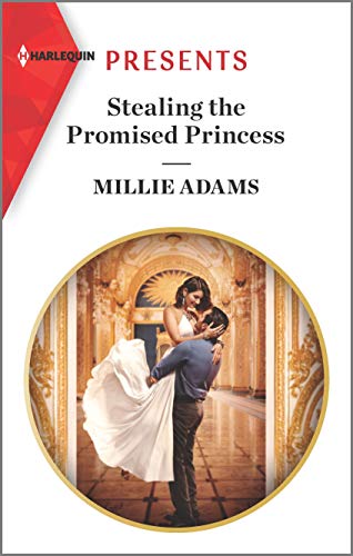 Imagen de archivo de Stealing the Promised Princess: An Uplifting International Romance (The Kings of California, 2) a la venta por Gulf Coast Books