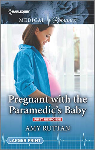 Stock image for Pregnant with the Paramedic's Baby (First Response, 2) for sale by ThriftBooks-Atlanta