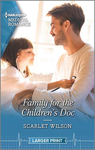 9781335149503: Family for the Children's Doc (Harlequin Medical Romance: Changing Shifts)