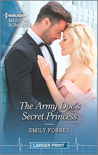 9781335149572: The Army Doc's Secret Princess (Harlequin Medical Romance)