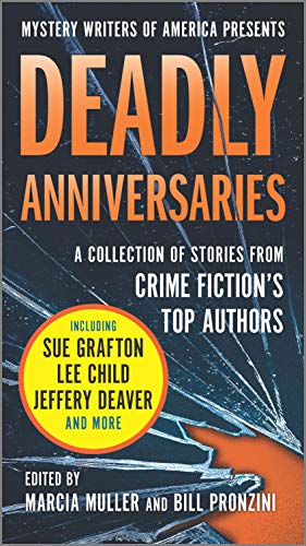 Beispielbild fr Deadly Anniversaries: Mystery Writers of America's 75th Anniversary Anthology zum Verkauf von SecondSale