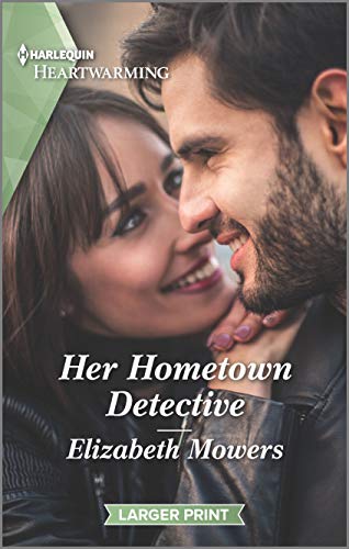 9781335179722: Her Hometown Detective: A Clean Romance