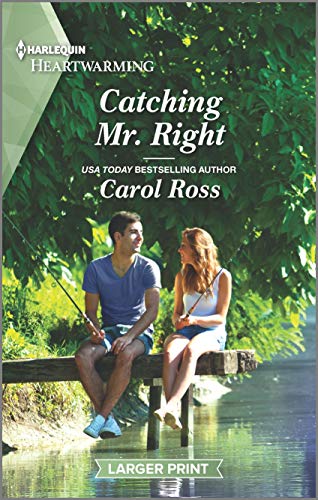 Stock image for Catching Mr. Right: A Clean Romance (Seasons of Alaska, 7) for sale by SecondSale