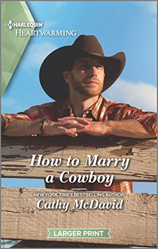 9781335179821: How to Marry a Cowboy: A Clean Romance (Wishing Well Springs, 2)