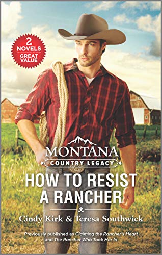 Stock image for Montana Country Legacy: How to Resist a Rancher for sale by Half Price Books Inc.