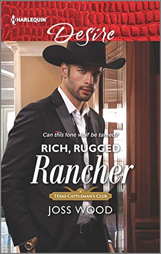Imagen de archivo de Rich, Rugged Rancher (Texas Cattleman's Club: Inheritance) a la venta por Gulf Coast Books