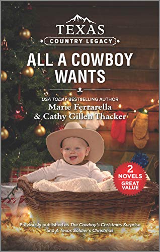 Stock image for Texas Country Legacy: All a Cowboy Wants for sale by Gulf Coast Books