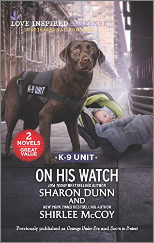 Stock image for On His Watch (Love Inspired Suspense: True Blue K-9 Unit) for sale by BooksRun