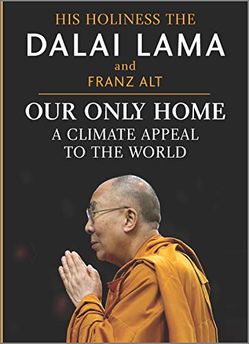 Stock image for Our Only Home: A Climate Appeal to the World for sale by The Maryland Book Bank