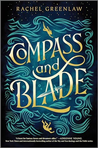 Stock image for Compass and Blade for sale by Half Price Books Inc.