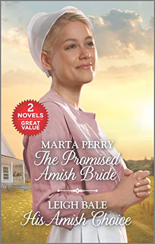 Imagen de archivo de The Promised Amish Bride and His Amish Choice: A 2-in-1 Collection a la venta por Wonder Book