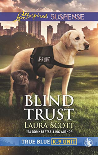 Stock image for Blind Trust (True Blue K-9 Unit) for sale by SecondSale