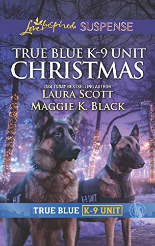 Stock image for True Blue K-9 Unit Christmas for sale by SecondSale