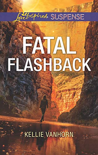 Stock image for Fatal Flashback (Love Inspired Suspense) for sale by SecondSale