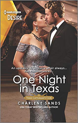 Imagen de archivo de One Night in Texas: An upstairs downstairs surprise pregnancy romance (Texas Cattleman's Club: Rags to Riches, 8) a la venta por SecondSale