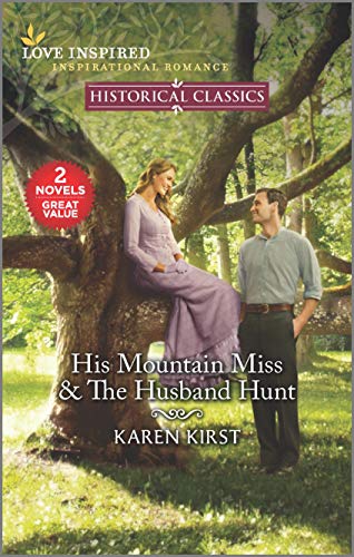 Stock image for His Mountain Miss & The Husband Hunt (Love Inspired: Historical Classics: Smoky Mountain Matches) for sale by HPB-Ruby
