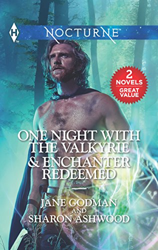 Imagen de archivo de One Night with the Valkyrie & Enchanter Redeemed: A Fantasy Romance Novel (Harlequin Nocturne) a la venta por HPB Inc.