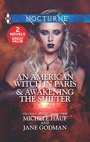 Imagen de archivo de An American Witch in Paris & Awakening the Shifter: An Anthology (Harlequin Nocturne) a la venta por HPB-Emerald