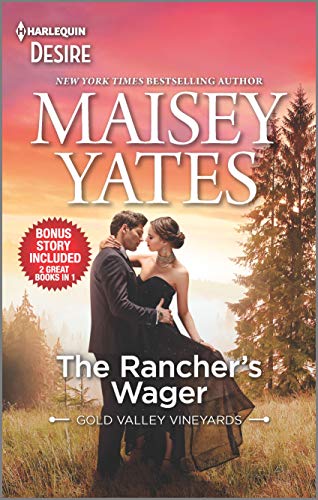 9781335250926: The Rancher's Wager (Harlequin Desire: Gold Valley Vineyards)