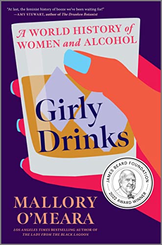 Beispielbild fr Girly Drinks: A World History of Women and Alcohol zum Verkauf von BooksRun