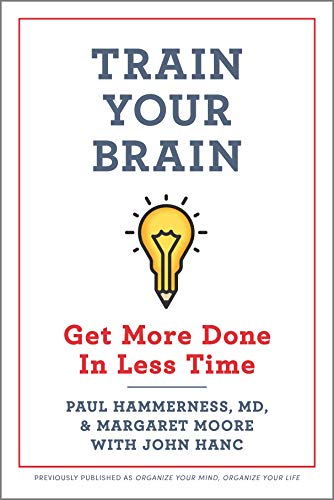 Beispielbild fr Train Your Brain : Get More Done in Less Time zum Verkauf von Better World Books: West