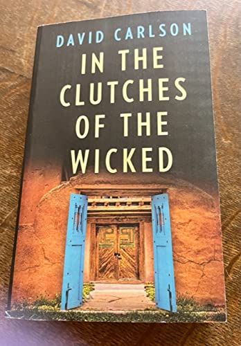 Stock image for In the Clutches of the Wicked for sale by Wonder Book