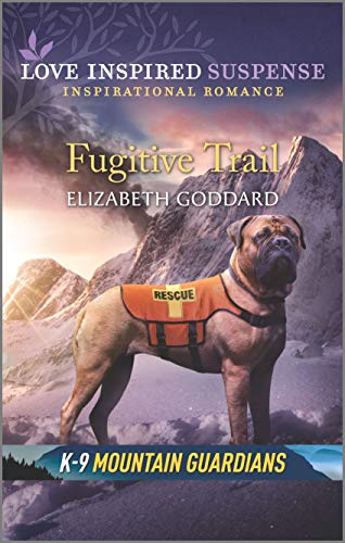 Stock image for Fugitive Trail (K-9 Mountain Guardians) for sale by Orion Tech