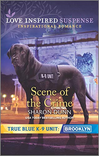Stock image for Scene of the Crime (True Blue K-9 Unit: Brooklyn, 6) for sale by Gulf Coast Books