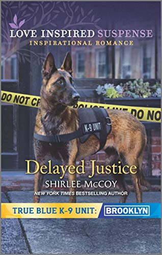 Stock image for Delayed Justice (True Blue K-9 Unit: Brooklyn, 8) for sale by Orion Tech