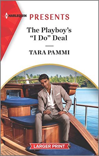 Imagen de archivo de The Playboy's   I Do   Deal: An Uplifting International Romance (Signed, Sealed Seduced, 3) a la venta por BooksRun