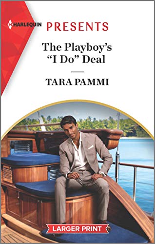 Stock image for The Playboy's   I Do   Deal: An Uplifting International Romance (Signed, Sealed Seduced, 3) for sale by BooksRun