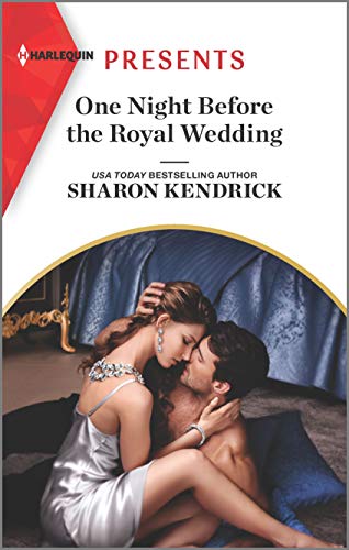Stock image for One Night Before the Royal Wedding (Harlequin Presents) for sale by SecondSale